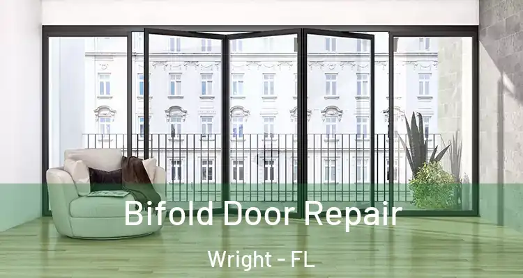  Bifold Door Repair Wright - FL