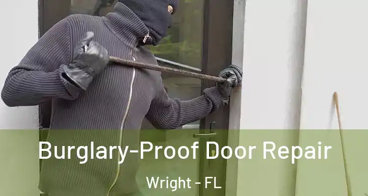  Burglary-Proof Door Repair Wright - FL