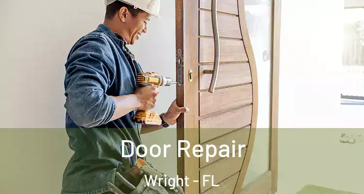  Door Repair Wright - FL