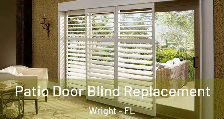  Patio Door Blind Replacement Wright - FL