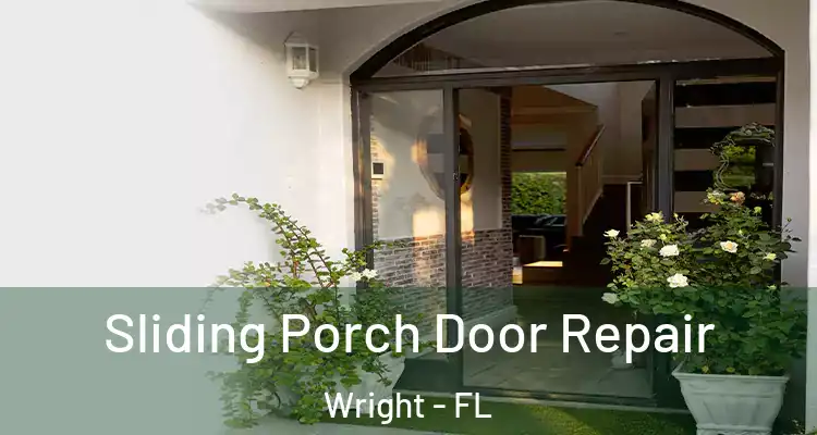  Sliding Porch Door Repair Wright - FL